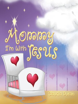 cover image of Mommy, I'm with Jesus